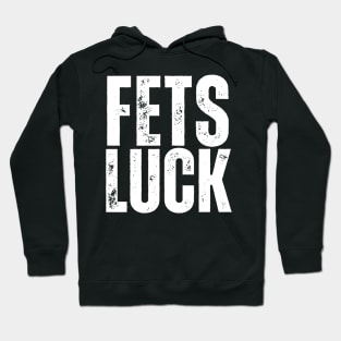 Futs luck offensive adult humor Hoodie